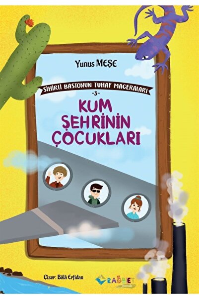 Rağbet Yayınları Kum Şehrinin Çocukları