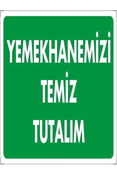 Emek İkaz Levhaları دعنا نحافظ على نظافة مطعمنا، علامة التحذير/التحذير