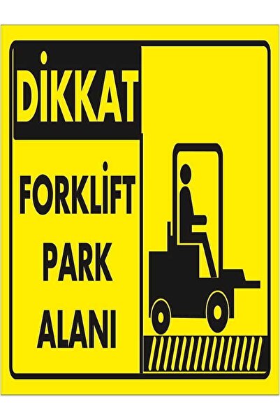 Emek İkaz Levhaları تحذير/علامة تحذير لوقوف السيارات للرافعة الشوكية