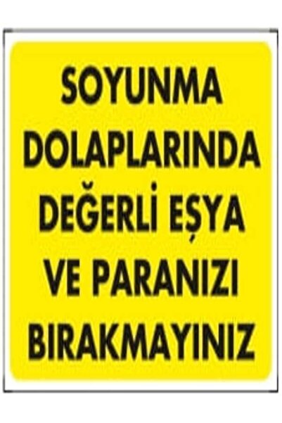 Emek İkaz Levhaları لا تترك أشياء قيمة وأموالك في خزائن الملابس، علامة تحذير/...