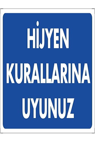 Emek İkaz Levhaları Comply with Hygiene Rules Warning/Warning Sign