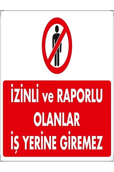 Emek İkaz Levhaları لا يمكن لممن لديهم تصريح ورقم التقرير الدخول إلى مكان العمل