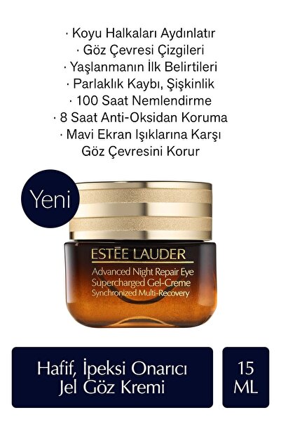 Estee Lauder Advanced Night Repair Supercharged Jel Göz Kremi 15ml, Onarıcı, Koyu Halka Karşıtı.