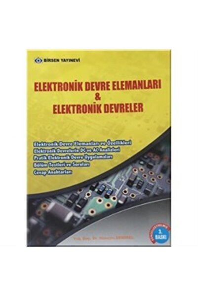 Birsen Yayınevi Elektronik Devre Elemanları ve Elektronik Devreler / Hüseyin ...