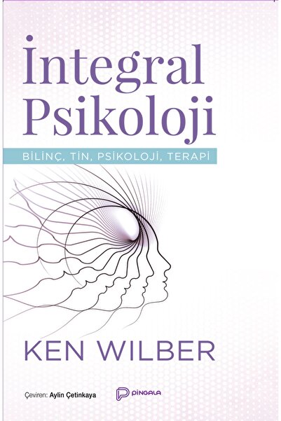 pingala yayınevi Integral Psikoloji - Ken Wilber