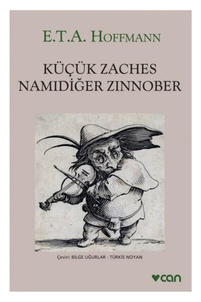 CAN Küçük Zaches Namıdiğer Zinnober - - E.t.a. Hoffmann Kitabı