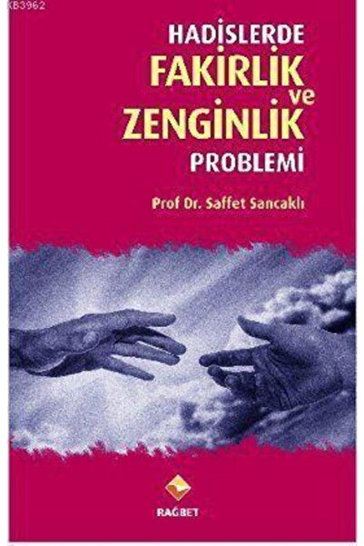 Rağbet Yayınları Hadislerde Fakirlik Ve Zenginlik Problemi