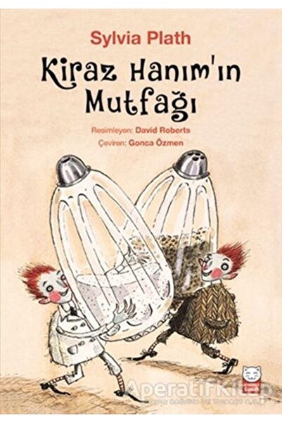 Kırmızı Kedi Çocuk Kiraz Hanım’ın Mutfağı Sylvia Plath Kırmızı Kedi Yayınevi