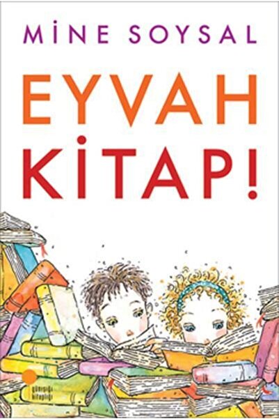 Günışığı Kitaplığı Eyvah Kitap-mine Soysal