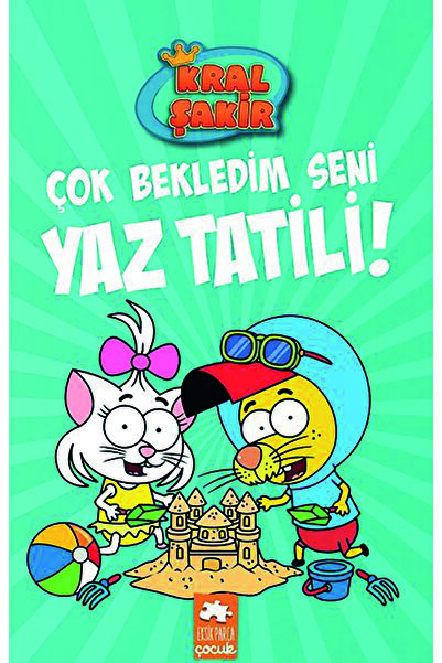 Eksik Parça Çocuk Kral Şakir Çok Bekledim Seni Yaz Tatili