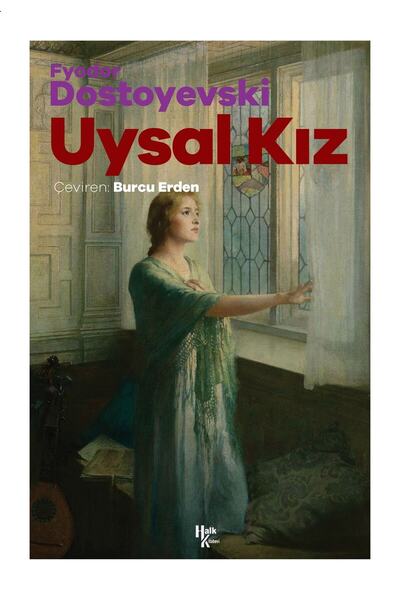 Halk Kitabevi Uysal Kız - Fyodor Mihayloviç Dostoyevski