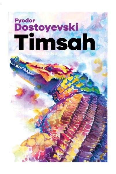 HalkKitabevi Timsah / Fyodor Mihayloviç Dostoyevski / Halk Kitabevi / 9786258...