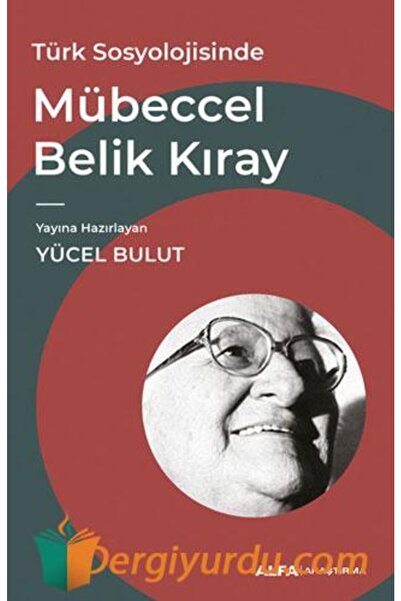 Alfa Yayınları Türk Sosyolojisinde Mübeccel Belik Kıray