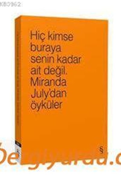 Everest Yayınları Hiç Kimse Buraya Senin Kadar Ait Değil