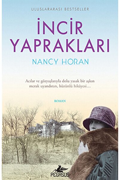 Pegasus Yayınları İncir Yaprakları - Nancy Horan