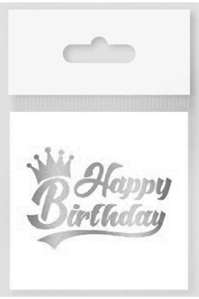 Acar Süs Dövme Happy Bırthday Kral Taçlı Gümüş Pk:10