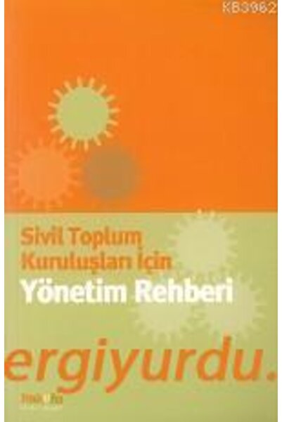 Kaknüs Yayınları Sivil Toplum Kuruluşları Için Yönetim Rehberi//kolektif