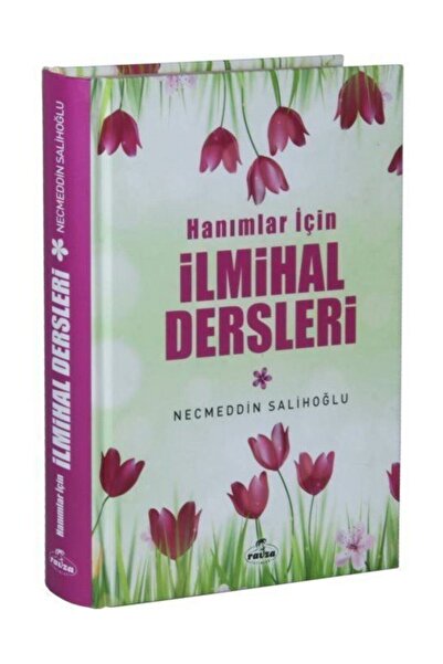 Ravza Yayınları Hanımlar Için Ilmihal Dersleri - Necmeddin Salihoğlu