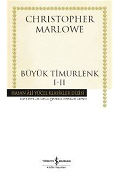 TÜRKİYE İŞ BANKASI KÜLTÜR YAYINLARI Büyük Timurlenk 1-2