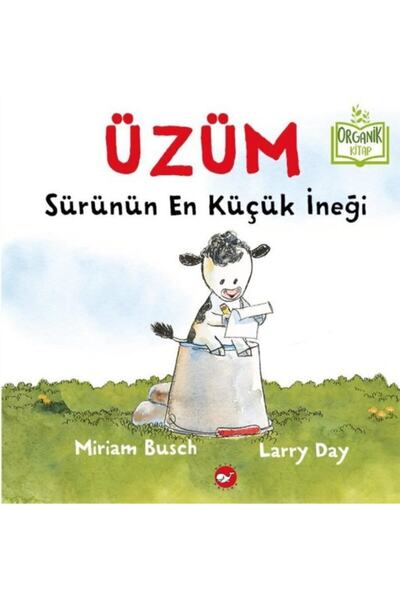 Beyaz Balina Yayınları Üzüm Sürünün En Küçük Ineği-organik Kitap (ciltli Kitap )