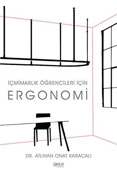 Gece Kitaplığı Içmimarlık Öğrencileri Için Ergonomi - - Atlıhan Onat Karacalı...
