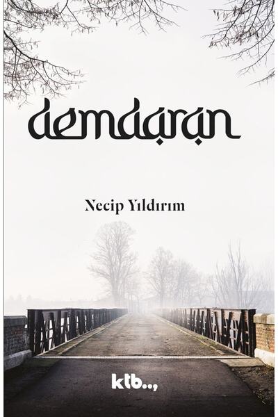 Ktb Yayınları Demdârân - Necip Yıldırım