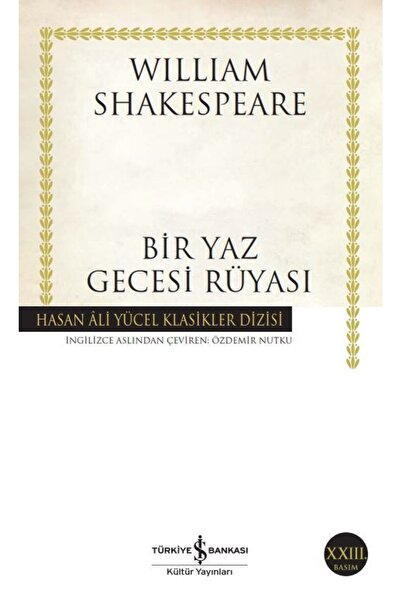 TÜRKİYE İŞ BANKASI KÜLTÜR YAYINLARI Bir Yaz Gecesi Rüyası (k.kapak)