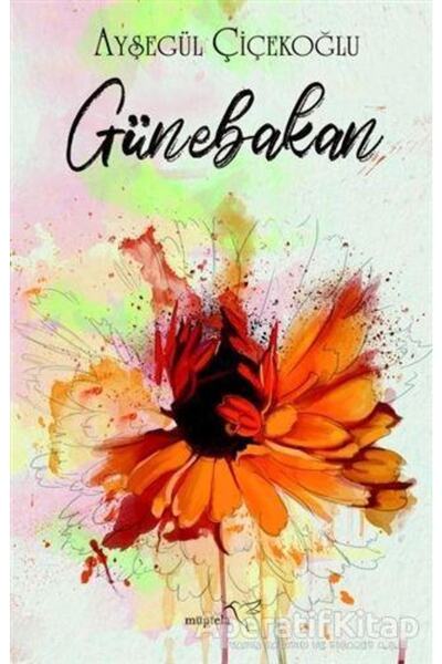 Müptela Yayınları Günebakan - Ayşegül Çiçekoğlu -