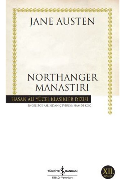 TÜRKİYE İŞ BANKASI KÜLTÜR YAYINLARI Northanger Manastırı
