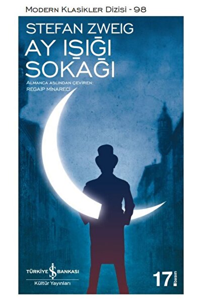 TÜRKİYE İŞ BANKASI KÜLTÜR YAYINLARI Ay Işığı Sokağı (m.klasik) (k.kapak)