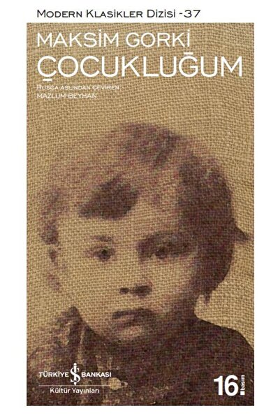 TÜRKİYE İŞ BANKASI KÜLTÜR YAYINLARI Çocukluğum