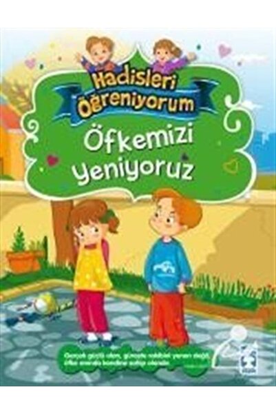 Timaş Çocuk Öfkemizi Yeniyoruz / Hadisleri Öğreniyorum