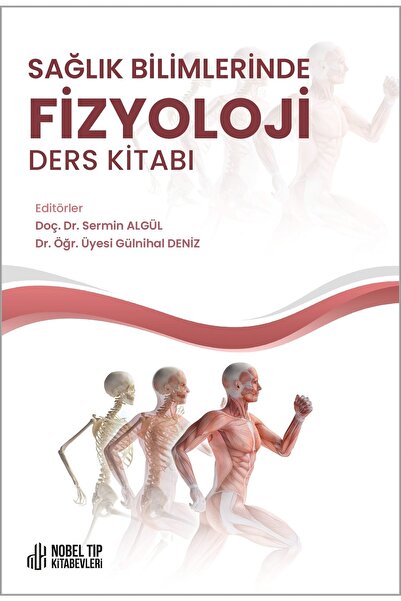 Nobel Tıp Kitabevleri Sağlık Bilimlerinde Fizyoloji Ders Kitabı - Gülnihal De...