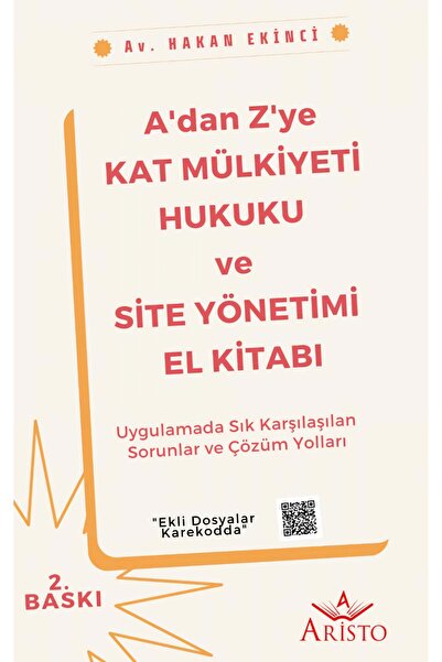 Aristo Yayınevi A'dan Z'ye Kat Mülkiyeti Hukuku Ve Site Yönetimi El Kitabı