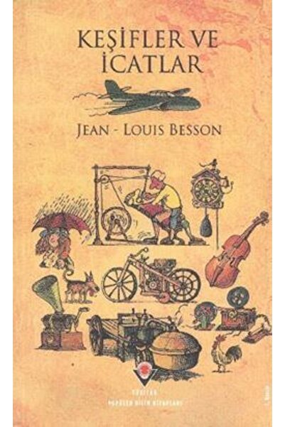 Genel Markalar Keşifler Ve Icatlar Jean - Louis Besson Tübitak Yayınları