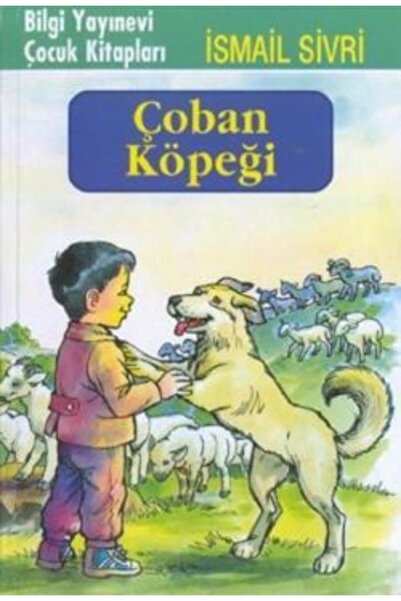 Bilgi Yayınevi Çocuk Kitapları كلب الراعي إسماعيل سيفري للنشر