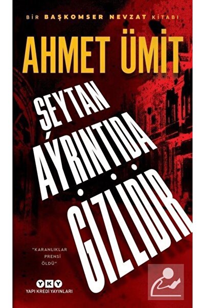 Yapı Kredi Yayınları Şeytan Ayrıntıda Gizlidir - Ahmet Ümit