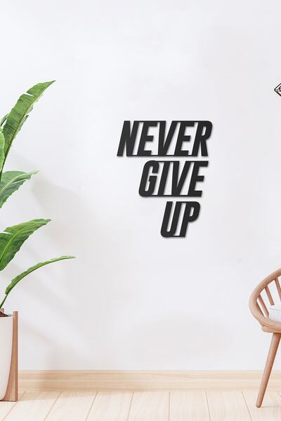 Morimora Never Give Up Metal Duvar Yazısı - Siyah