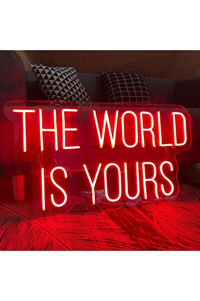 dekoraven The World Is Yours Neon Tabela Neon Yazı Dekoratif Aydınlatma Ve Ge...