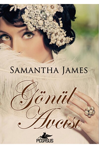 Pegasus Yayınları Gönül Avcısı - Samantha James