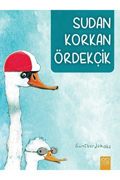 1001 Çiçek Kitaplar Sudan Korkan Ördekçik