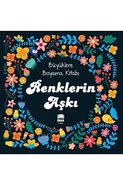 Nesil Yayınları Coloring Book for Adults_The Love of Colors /Emakitap