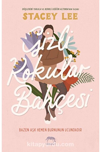 Yabancı Yayınları Gizli Kokular Bahçesi (ciltli) - Stacey Lee