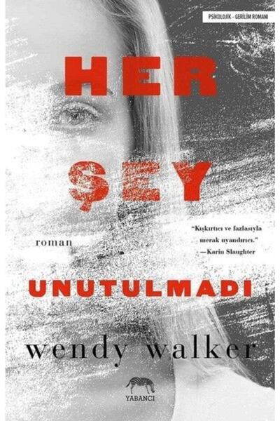 Yabancı Yayınları Her Şey Unutulmadı Wendy Walker + Okuma Sticker'ları