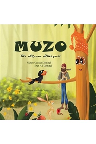 peta kitap Muzo - Bir Ağacın Hikayesi Gürcan Demirel & Eren Ali Demirel