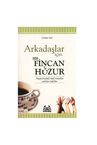 Arkadaş Yayınları Arkadaşlar Için Bir Fincan Huzur