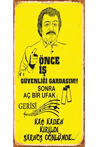 Hayat Poster Müslüm Gürses Önce Iş Güvenliği Mini Retro Ahşap Poster