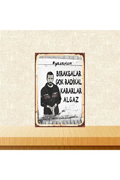 TAKIFİX Gazapizm Radikal Kararlar 20-30 Cm Retro Ahşap Poster Tkfx4477