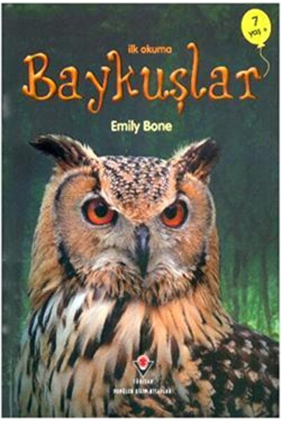 TÜBİTAK Popüler Bilim Yayınları Ilk Okuma - Baykuşlar Emily Bone Tübitak Yayı...
