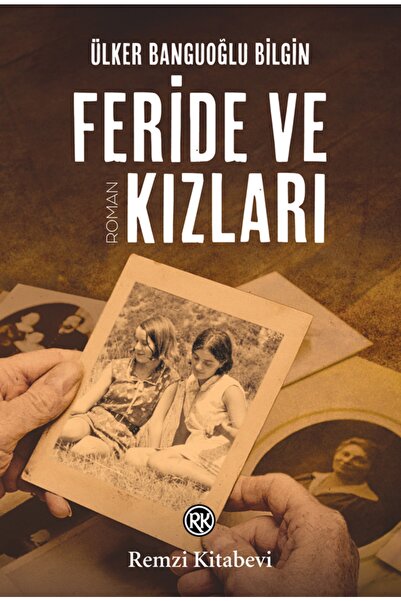 Remzi Kitabevi Feride Ve Kızları